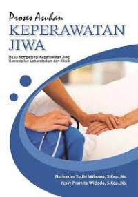 Image of Proses Asuhan Keperawatn Jiwa buku kompetensi keperawatan jiwa keterampilan laboratorium dan klinik