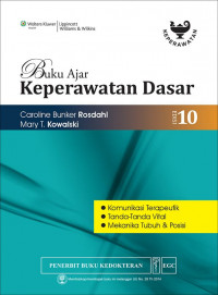 Image of buku ajar keperawatan dasar: komunikasi terapeutik, tanda-tanda vital, mekanika tubuh & posisi edisi 10