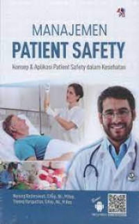 Image of Manajemen Patient Safety Konsep & Aplikasi Patient Safety dalam Kesehatan