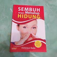 Image of Sembuh Dengan Menutup Hidung