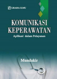 Image of Komunikasi Keperawatan Aplikasi dalamPelayanan